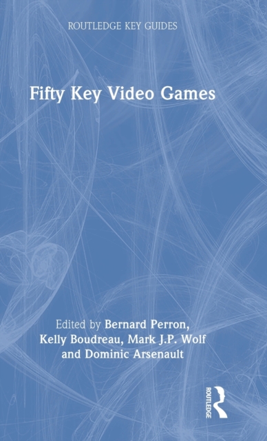 Fifty Key Video Games, Hardback Book