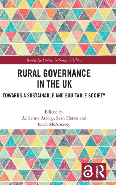 Rural Governance in the UK : Towards a Sustainable and Equitable Society, Hardback Book