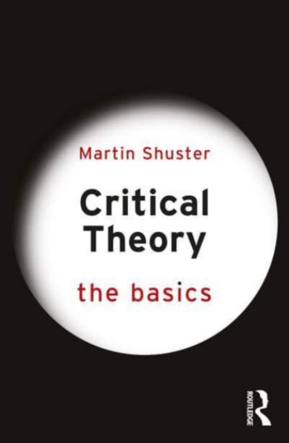 Critical Theory: The Basics, Paperback / softback Book