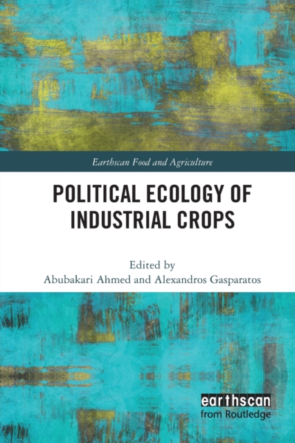 Political Ecology of Industrial Crops, Paperback / softback Book