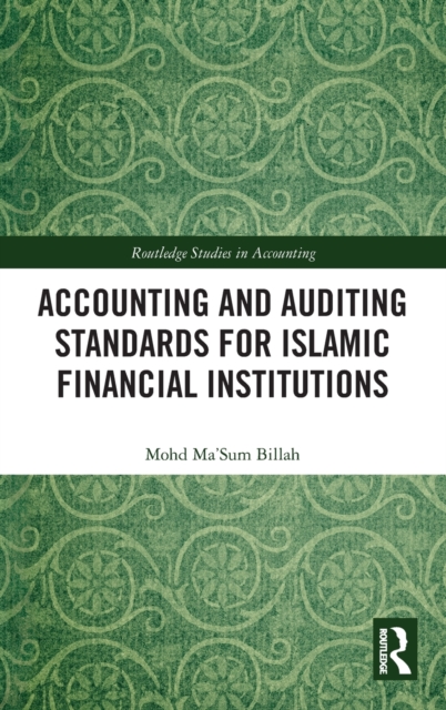 Accounting and Auditing Standards for Islamic Financial Institutions, Hardback Book