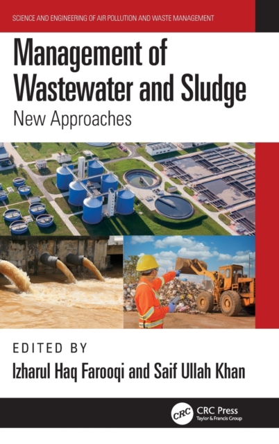 Management of Wastewater and Sludge : New Approaches, Hardback Book