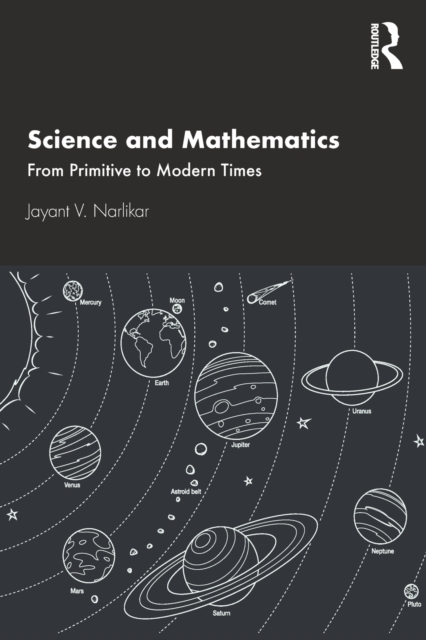 Science and Mathematics : From Primitive to Modern Times, Paperback / softback Book