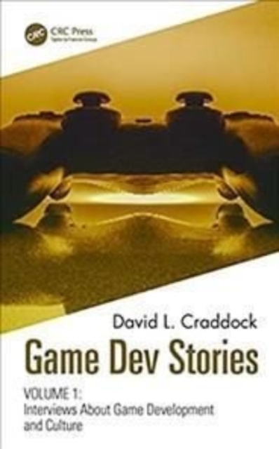 Game Dev Stories : Interviews About Game Development and Culture Volumes 1 and 2, Multiple-component retail product Book