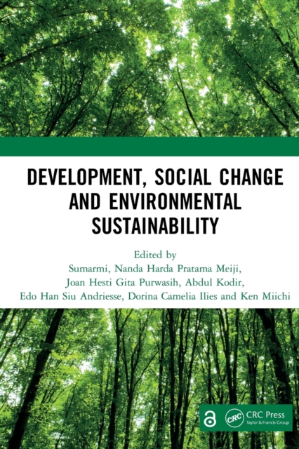 Development, Social Change and Environmental Sustainability : Proceedings of the International Conference on Contemporary Sociology and Educational Transformation (ICCSET 2020), Malang, Indonesia, 23, Paperback / softback Book