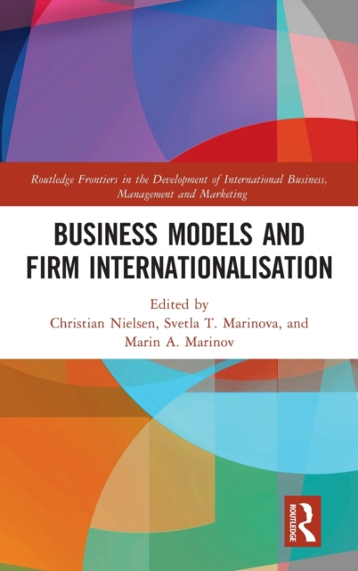 Business Models and Firm Internationalisation, Hardback Book