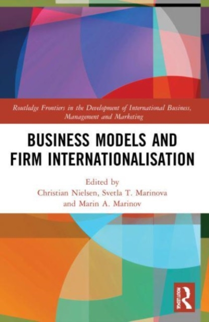Business Models and Firm Internationalisation, Paperback / softback Book