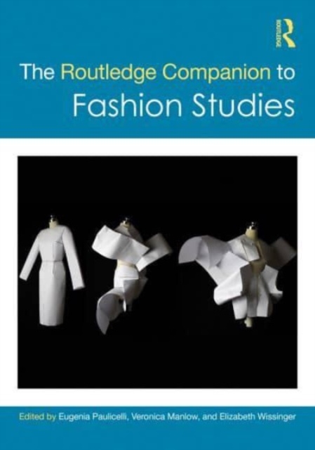 The Routledge Companion to Fashion Studies, Paperback / softback Book