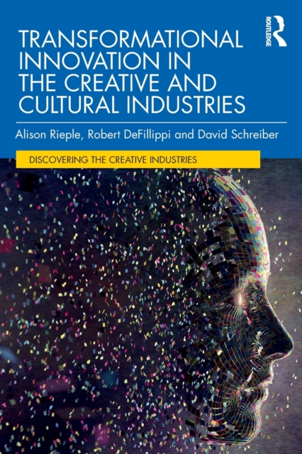 Transformational Innovation in the Creative and Cultural Industries, Paperback / softback Book