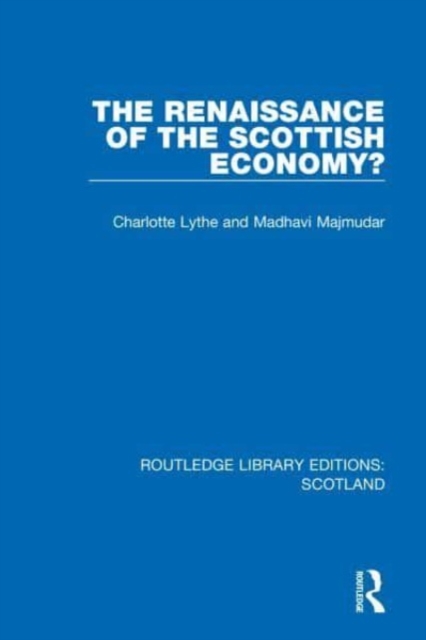The Renaissance of the Scottish Economy?, Paperback / softback Book