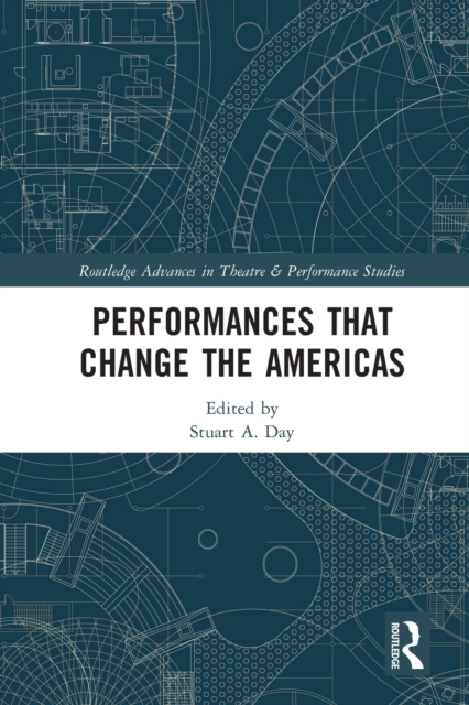 Performances that Change the Americas, Paperback / softback Book