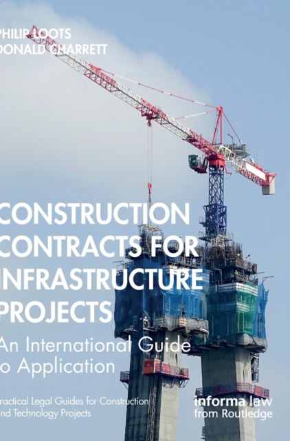 Contracts for Infrastructure Projects : An International Guide to Application, Hardback Book