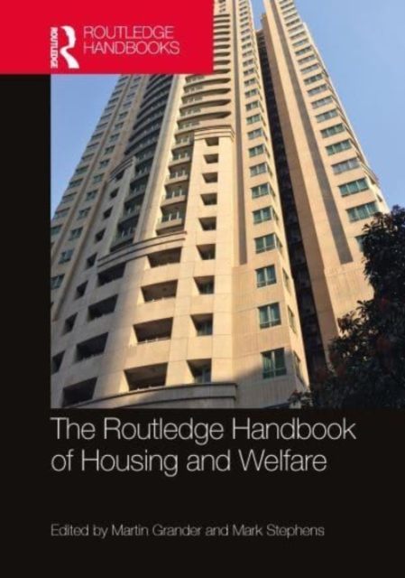 The Routledge Handbook of Housing and Welfare, Hardback Book