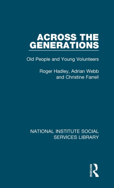 Across the Generations : Old People and Young Volunteers, Hardback Book