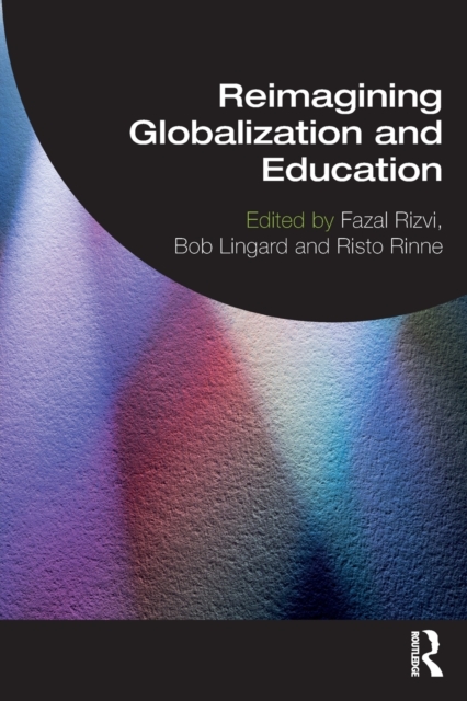 Reimagining Globalization and Education, Paperback / softback Book