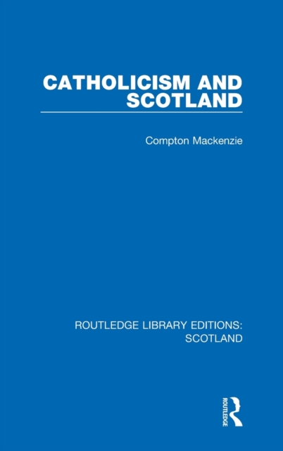 Catholicism and Scotland, Hardback Book