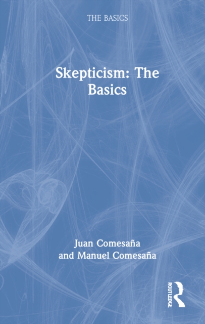 Skepticism: The Basics, Hardback Book