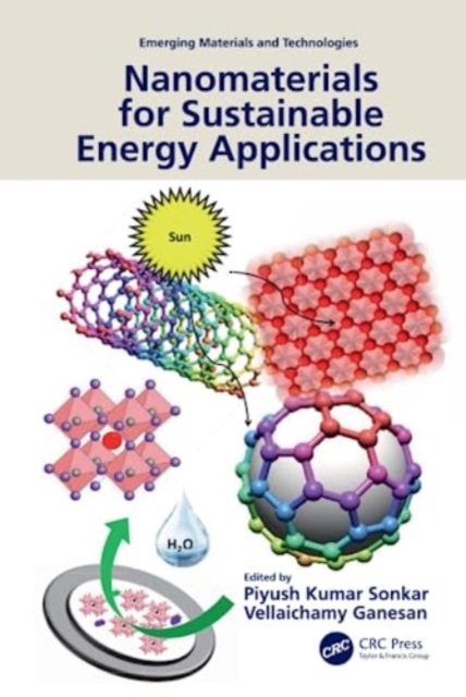 Nanomaterials for Sustainable Energy Applications, Hardback Book