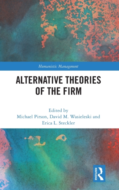 Alternative Theories of the Firm, Hardback Book