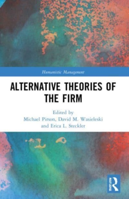 Alternative Theories of the Firm, Paperback / softback Book