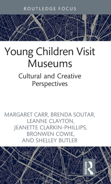 Young Children Visit Museums : Cultural and Creative Perspectives, Hardback Book