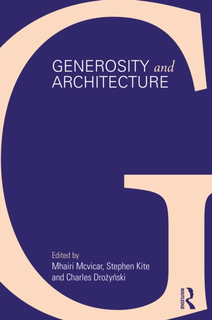 Generosity and Architecture, Paperback / softback Book
