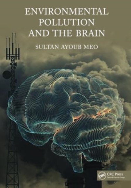 Environmental Pollution and the Brain, Paperback / softback Book