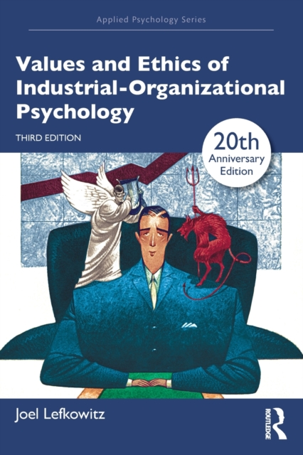 Values and Ethics of Industrial-Organizational Psychology, Paperback / softback Book