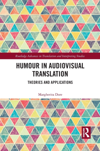 Humour in Audiovisual Translation : Theories and Applications, Paperback / softback Book