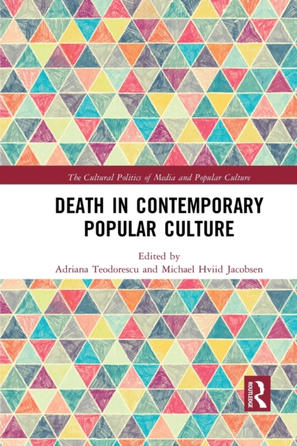 Death in Contemporary Popular Culture, Paperback / softback Book