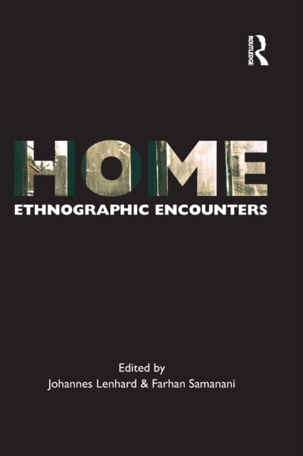 Home : Ethnographic Encounters, Paperback / softback Book