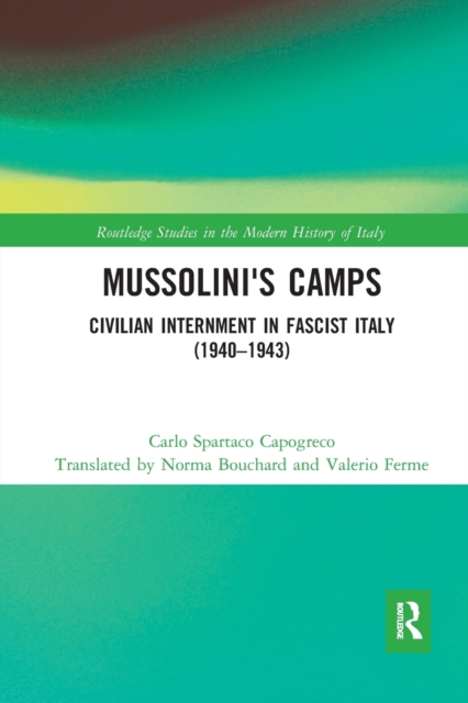 Mussolini's Camps : Civilian Internment in Fascist Italy (1940-1943), Paperback / softback Book