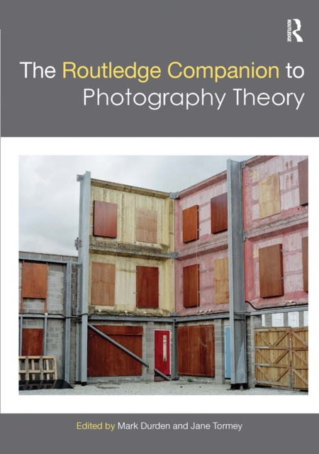 The Routledge Companion to Photography Theory, Paperback / softback Book