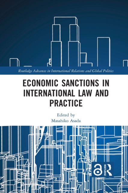 Economic Sanctions in International Law and Practice, Paperback / softback Book