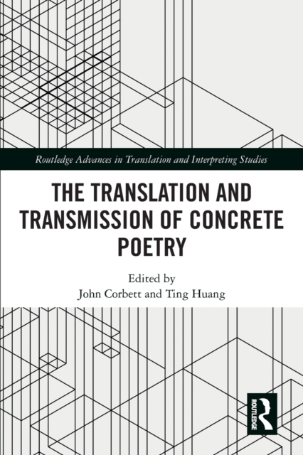 The Translation and Transmission of Concrete Poetry, Paperback / softback Book