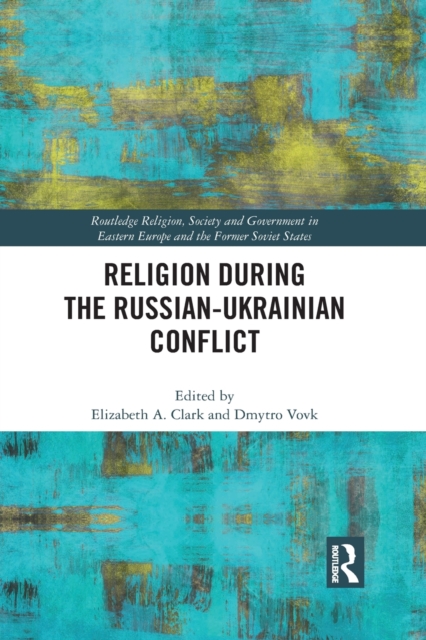 Religion During the Russian Ukrainian Conflict, Paperback / softback Book