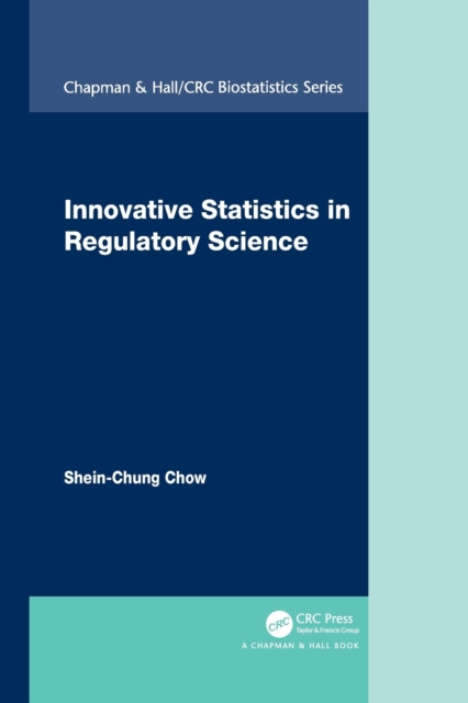 Innovative Statistics in Regulatory Science, Paperback / softback Book