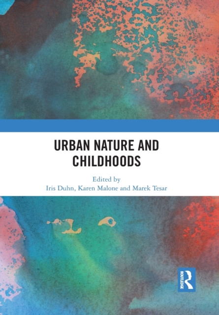Urban Nature and Childhoods, Paperback / softback Book