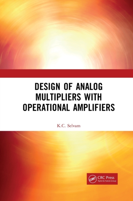 Design of Analog Multipliers with Operational Amplifiers, Paperback / softback Book