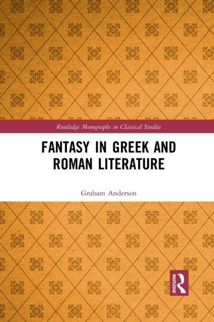 Fantasy in Greek and Roman Literature, Paperback / softback Book