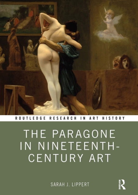 The Paragone in Nineteenth-Century Art, Paperback / softback Book
