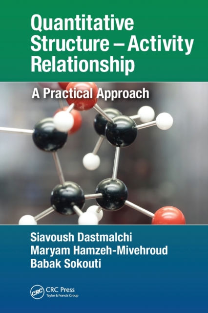 Quantitative Structure – Activity Relationship : A Practical Approach, Paperback / softback Book