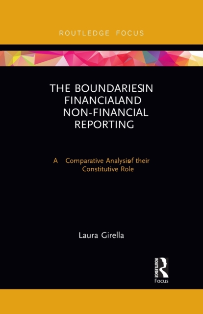 The Boundaries in Financial and Non-Financial Reporting : A Comparative Analysis of their Constitutive Role, Paperback / softback Book