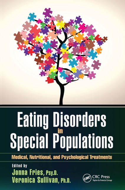 Eating Disorders in Special Populations : Medical, Nutritional, and Psychological Treatments, Paperback / softback Book