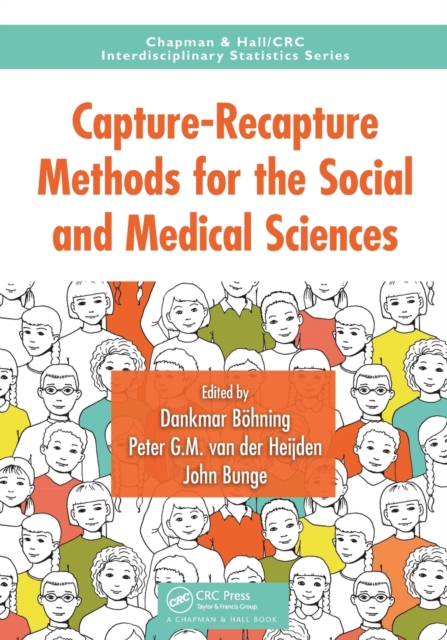 Capture-Recapture Methods for the Social and Medical Sciences, Paperback / softback Book