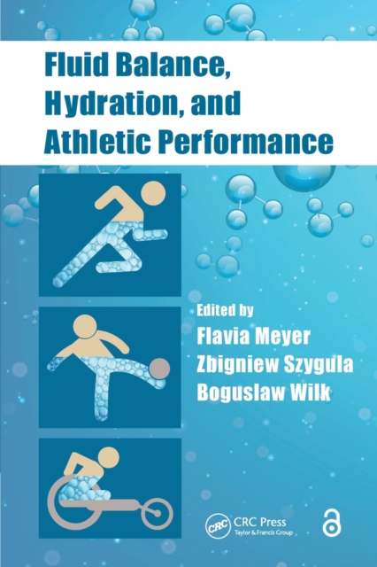 Fluid Balance, Hydration, and Athletic Performance, Paperback / softback Book