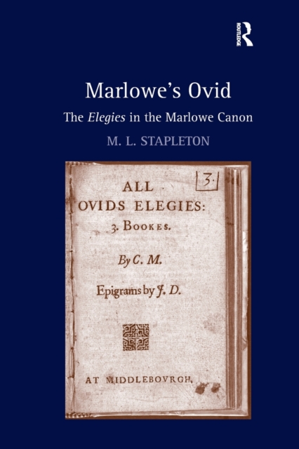 Marlowe's Ovid : The Elegies in the Marlowe Canon, Paperback / softback Book