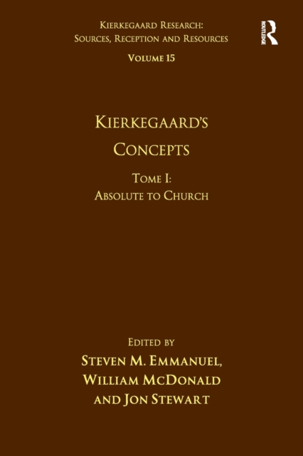 Volume 15, Tome I: Kierkegaard's Concepts : Absolute to Church, Paperback / softback Book