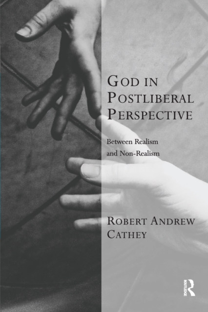 God in Postliberal Perspective : Between Realism and Non-Realism, Paperback / softback Book