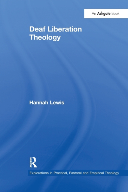 Deaf Liberation Theology, Paperback / softback Book
